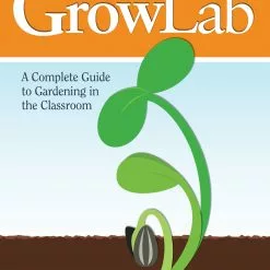 KGN GrowLab® : A Complete Guide To Gardening In The Classroom